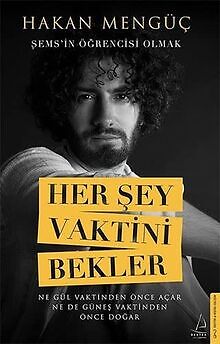 Her Sey Vaktini Bekler - Sems`In ÃGrencisi Olmak: ÅEmsâI... | Buch | Zustand Gut
