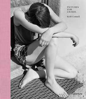 Kelli Connell: Pictures for Charis - Hardcover - New