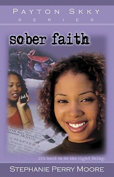 Sober Faith (Payton Skky Series, 2) by Stephanie Perry Moore .. NEW