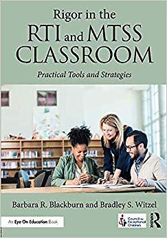 Bradley Steven Witze - Rigor in the RTI and MTSS Classroom   Practica - S9000z