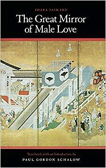 Saikaku Ihara - Great Mirror of Male Love - New Paperback - S9000z