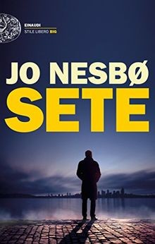 Sete (Einaudi. Stile libero big)  von Nesbø, Jo | Buch | Zustand sehr gut
