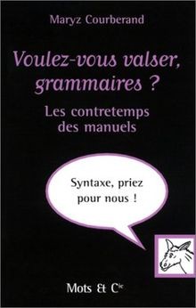 Voulez-vous valser, grammaires ? : Les Contretem... | Book | condition very good