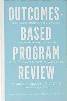 Marilee J.Bresciani - Outcomes-Based Program Review   Closing Achieve - T9000z