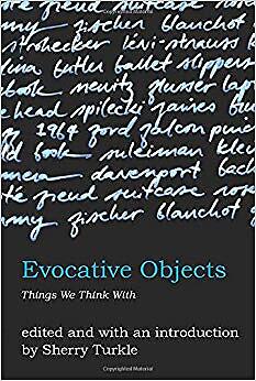 Evocative Objects   Things We Think With - New Paperback - S9000z