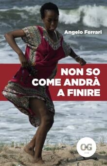 Non so come andrà a finire de Ferrari, Angelo | Livre | état très bon