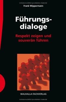 Führungsdialoge: Respekt zeigen und souverän führen d... | Livre | état très bon