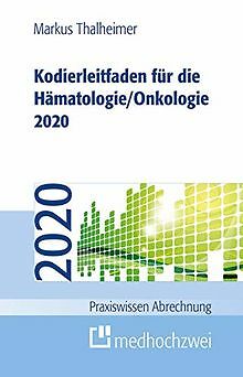 Kodierleitfaden für die Hämatologie/Onkologie 2020 ... | Buch | Zustand sehr gut