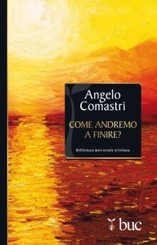 Come andremo a finire? de Comastri, Angelo | Livre | état bon
