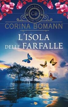 Lisola delle farfalle (I tascabili di Corina Bomann)... | Livre | état très bon
