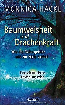 Baumweisheit Und Drachenkraft: Wie Die Naturgeister U... | Livre | Ã©Tat TrÃ¨S Bon