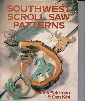 Southwest Scroll Saw Patterns - Paperback, by Spielman Patrick E.; - Acceptable