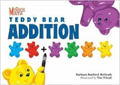Barbara Barbieri McGrath Teddy Bear Addition (Paperback) McGrath Math