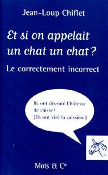Et si on appelait un chat un chat von Chiflet/Jean-Louis | Buch | Zustand gut