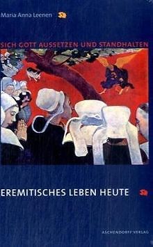 Sich Gott Aussetzen Und Standhalten: Eremitisches Leb... | Livre | Ã©Tat TrÃ¨S Bon