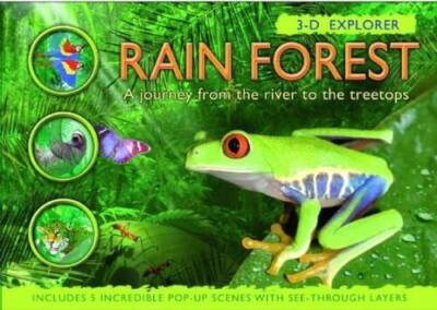 3-D Explorer: Rain Forest: A Journey from the River to the Treetops (3D E - GOOD