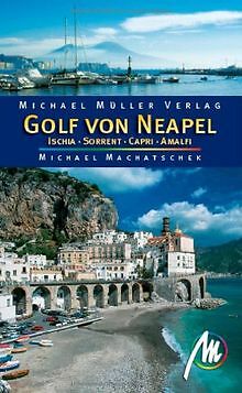 Golf von Neapel: Ischia - Sorrent -  Capri - Amalfi von ... | Buch | Zustand gut