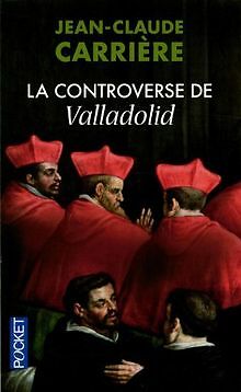 La Controverse De Valladolid De Carriere, Jean-Claude | Livre | éTat Bon