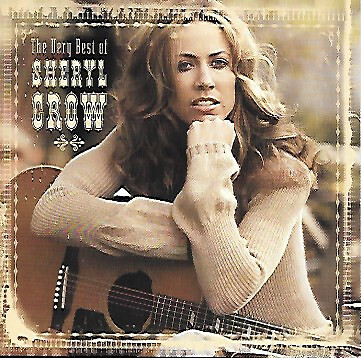 Sheryl Crow - The Very Best Of Sheryl Crow CD, Compilation, Stereo