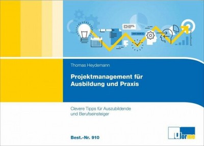 Projektmanagement für Ausbildung und Praxis|U-Form