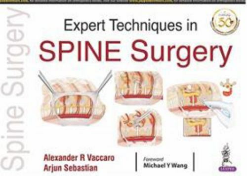 Expert Techniques in Spine Surgery by Alexander R. Vaccaro and Arjun ...
