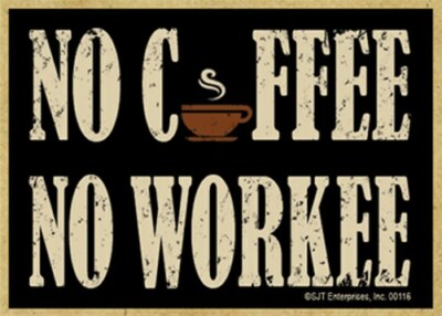No Coffee No Workee Funny Wood Kitchen Fridge Magnet Nice 2.5'' x 3.5'' NEW A45