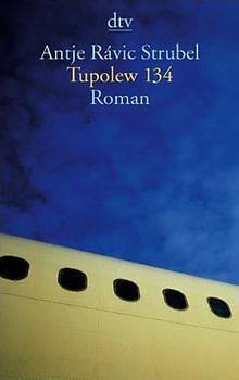 Tupolew 134: Roman Von Strubel, Antje RÃ¡Vic | Buch | Zustand Gut