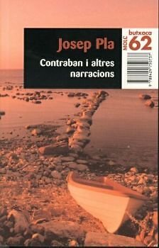 Contraban I Altres Narracions, Josep Pla