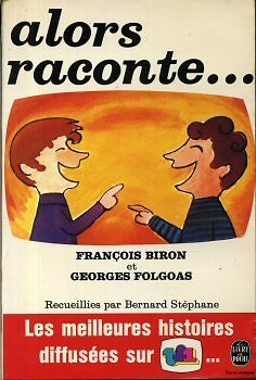 Alors Raconte., Folgoas Georges Biron Francois