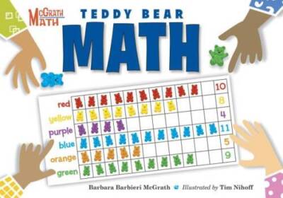 Teddy Bear Math (McGrath Math) - Hardcover By McGrath, Barbara Barbieri - GOOD