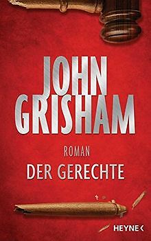 Der Gerechte Von Grisham, John | Buch | Zustand Gut