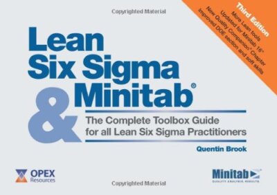 Lean Six Sigma and Minitab: The Complete Toolbox Guide for All Lean Six Sigm...