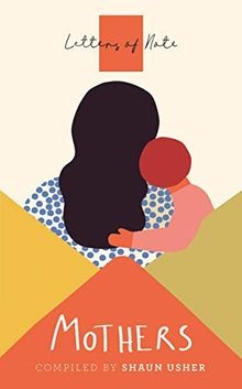 Letters of Note: Mothers von Canongate Books Ltd. | Buch | Zustand gut