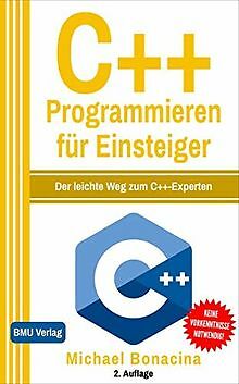 C++ Programmieren für Einsteiger: Der leichte Weg z... | Buch | Zustand sehr gut