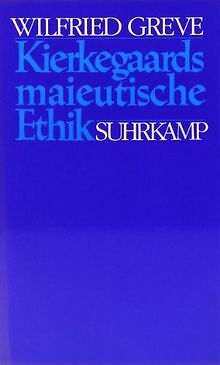 Kierkegaards Maieutische Ethik: Von Â»Entweder/Oder IiÂ« Z... | Buch | Zustand Gut