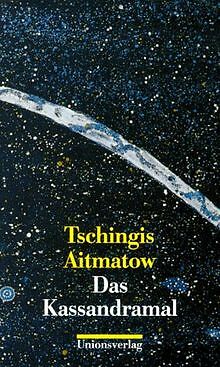 Das Kassandramal Von Tschingis Aitmatow | Buch | Zustand Gut