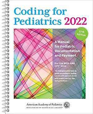 Coding for Pediatrics 2022: A - Spiral-bound, by American Academy of - Very Good