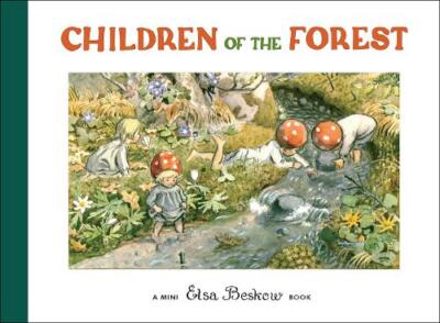 Elsa Beskow Children of the Forest (Hardback)