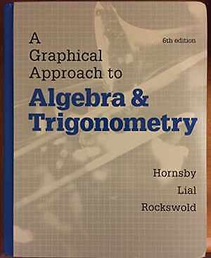 A Graphical Approach to Algebra - Hardcover, by Hornsby John; Lial - Acceptable