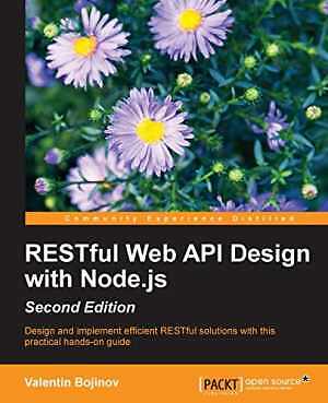 RESTful Web API Design with Node.js - - Paperback, by Bojinov Valentin - Good
