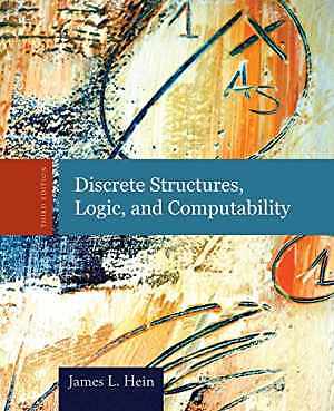 Discrete Structures, Logic, and - Hardcover, by Hein James L. - Acceptable n