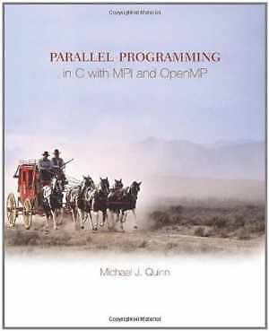 Parallel Programming in C with MPI and - Hardcover, by Quinn Michael - Good