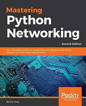 Mastering Python Networking - Second - Paperback, by Eric Chou - Acceptable