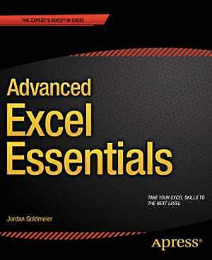 Advanced Excel Essentials - Paperback, by Goldmeier Jordan - Very Good