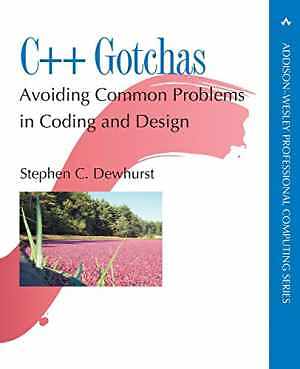 C++ Gotchas: Avoiding Common - Paperback, by Dewhurst Stephen C. - Very Good