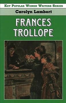 Frances Trollope, Paperback by Lambert, Carolyn, Brand New, Free shipping in ...