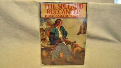 Holland The Splendid Buccaneer 1st 1928 illus Staford Good fine in find color dj