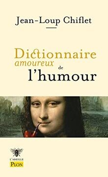 Dictionnaire amoureux de lhumour von Chiflet, Jean... | Buch | Zustand sehr gut