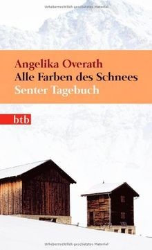 Alle Farben des Schnees: Senter Tagebuch (Das Besondere ... | Buch | Zustand gut
