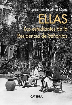 Ellas. Las estudiantes de la Residencia de Señoritas. NUEVO. Envío URGENTE